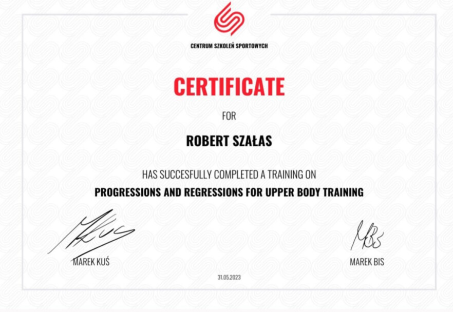 Certyfikat Centrum Szkoleń Sportowych dla Roberta Szałasa za ukończenie kursu z progresji i regresji w treningu górnych partii ciała.